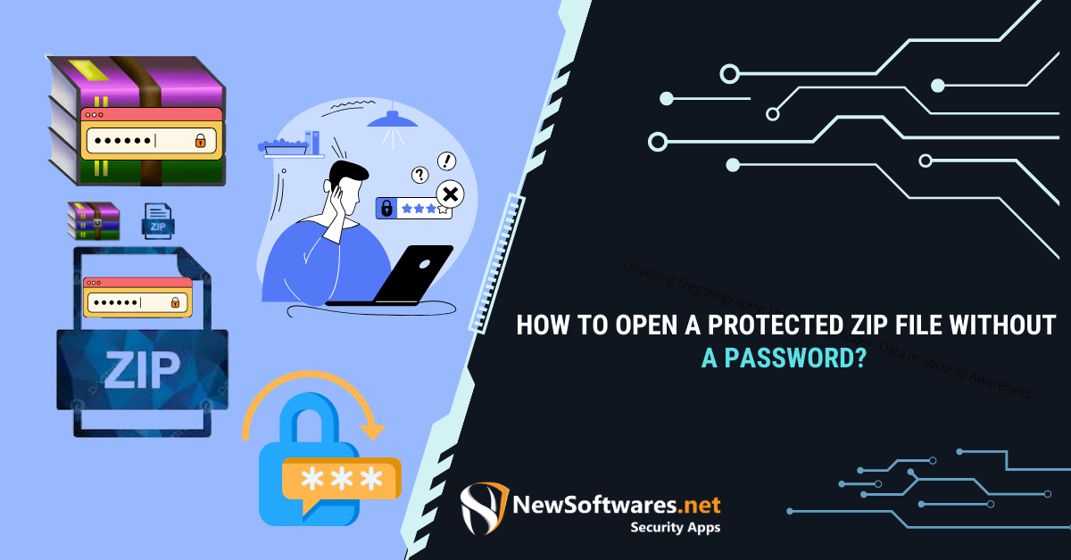 how-to-open-a-protected-zip-file-without-a-password-newsoftwares