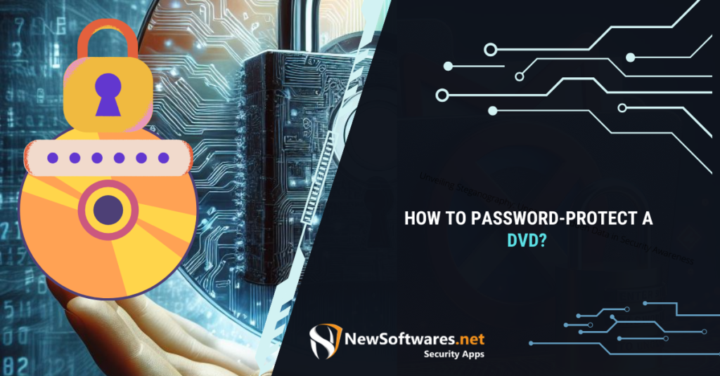 How to Password-Protect a DVD