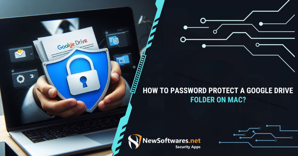 How to Password Protect a Google Drive Folder on Mac