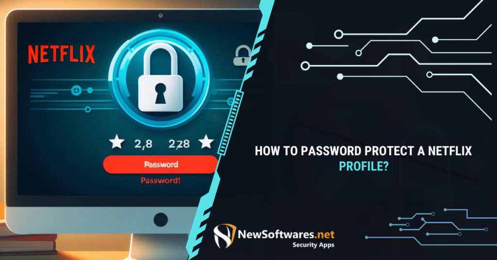 How to Password Protect a Netflix Profile