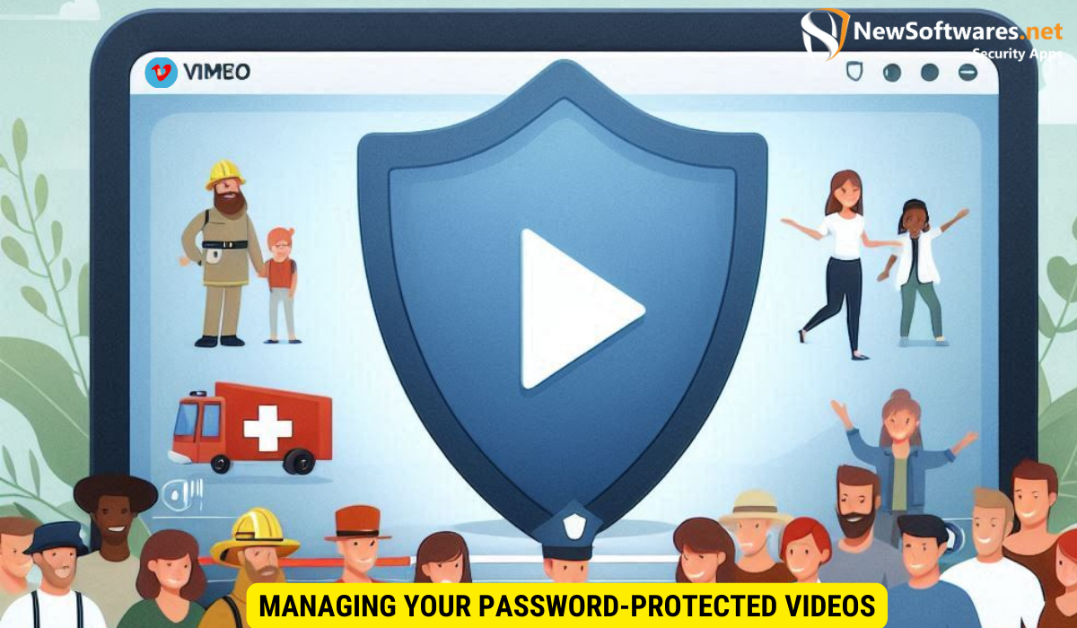 Managing Your Password-Protected Videos