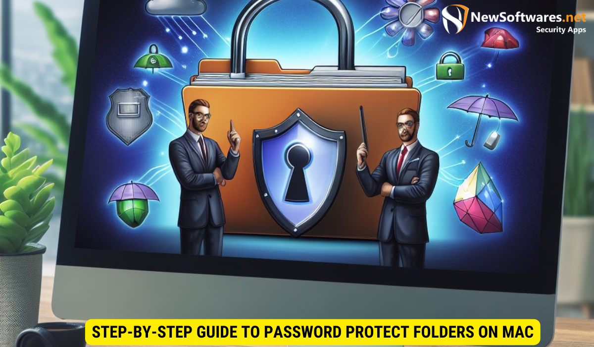 Step-by-Step Guide to Password Protect Folders on Mac