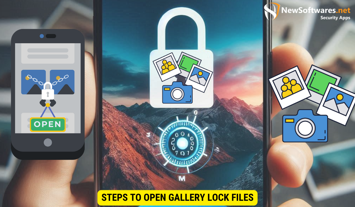 Steps to Open Gallery Lock Files