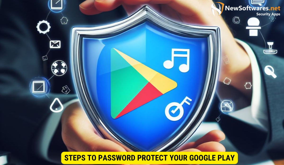 Steps to Password Protect Your Google Play