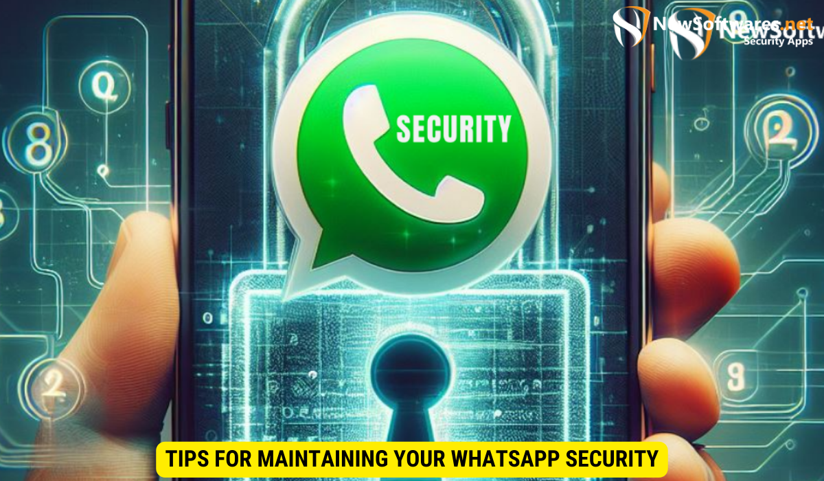 Tips for Maintaining Your WhatsApp Security