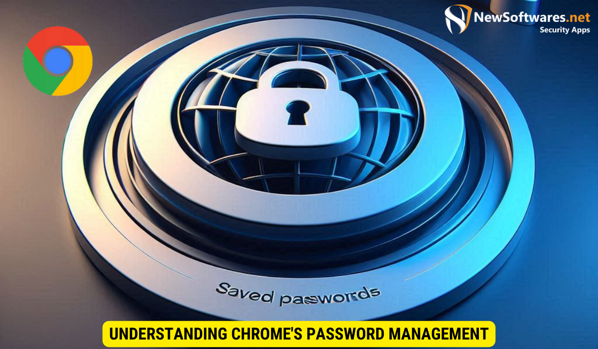 Understanding Chrome's Password Management