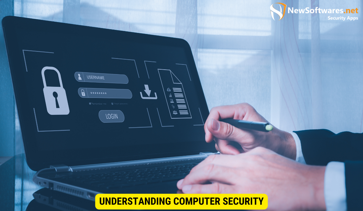 Understanding Computer Security