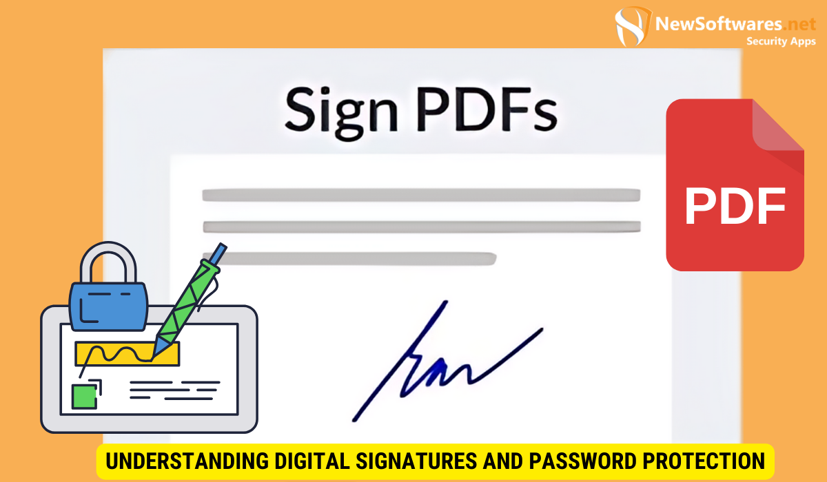 Understanding Digital Signatures and Password Protection