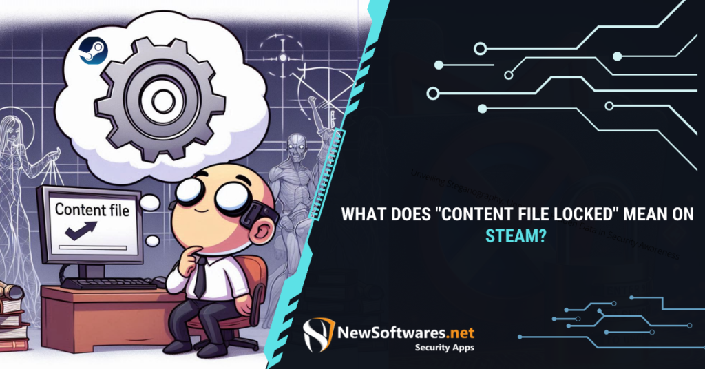 What Does Content File Locked Mean on Steam