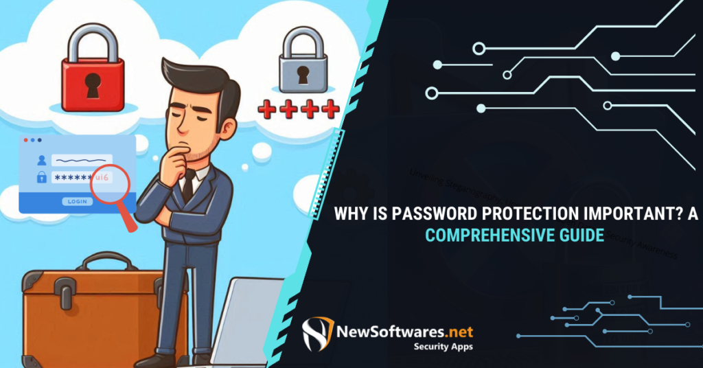 Why Is Password Protection Important