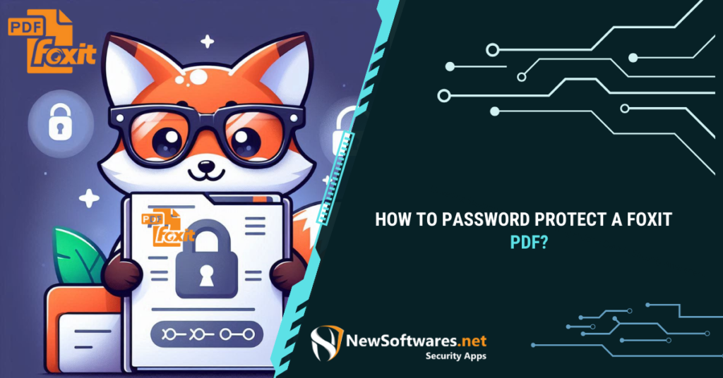 How to Password Protect a Foxit PDF