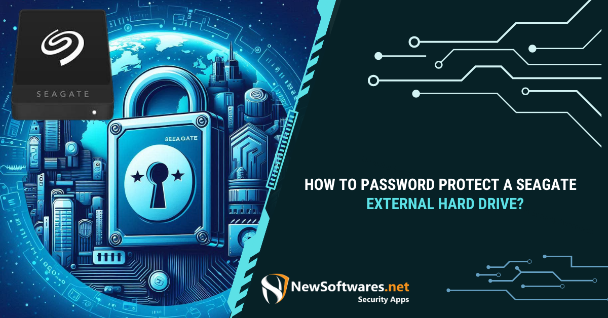 How To Password Protect A Seagate External Hard Drive? - Newsoftwares 