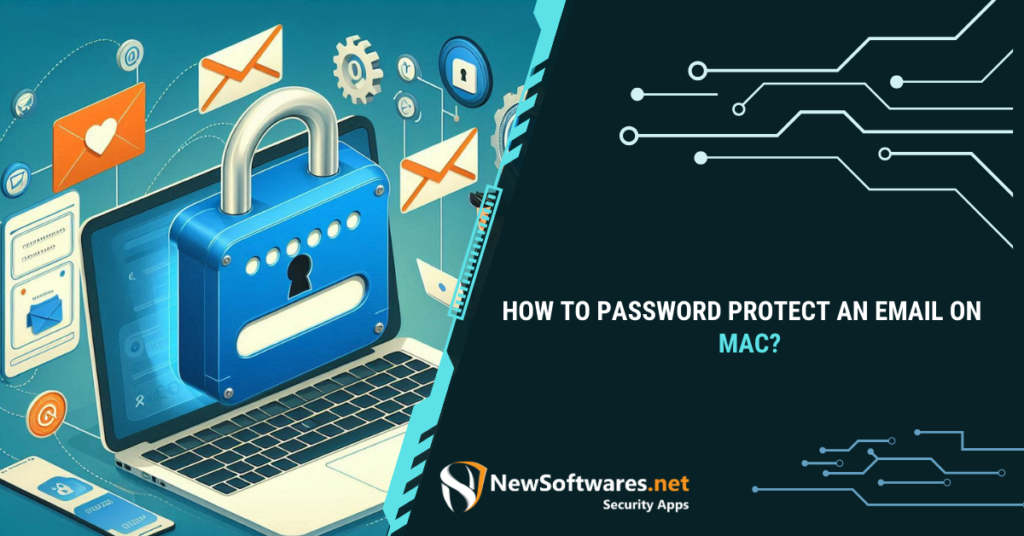 How to Password Protect an Email on Mac