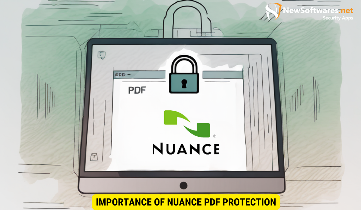 Importance of Nuance PDF Protection