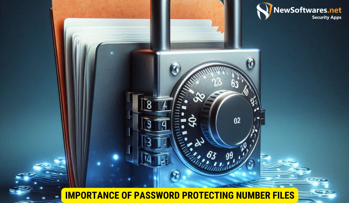 Importance of Password Protecting Number Files