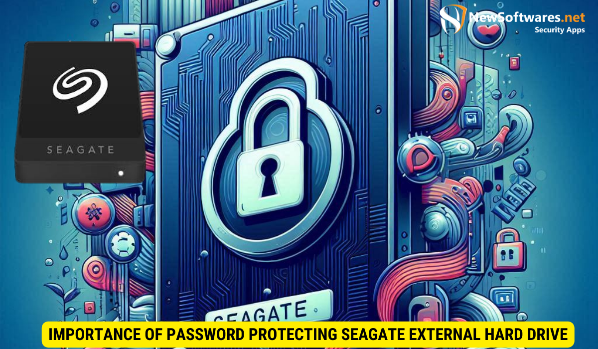 Importance of Password Protecting Seagate External Hard Drive