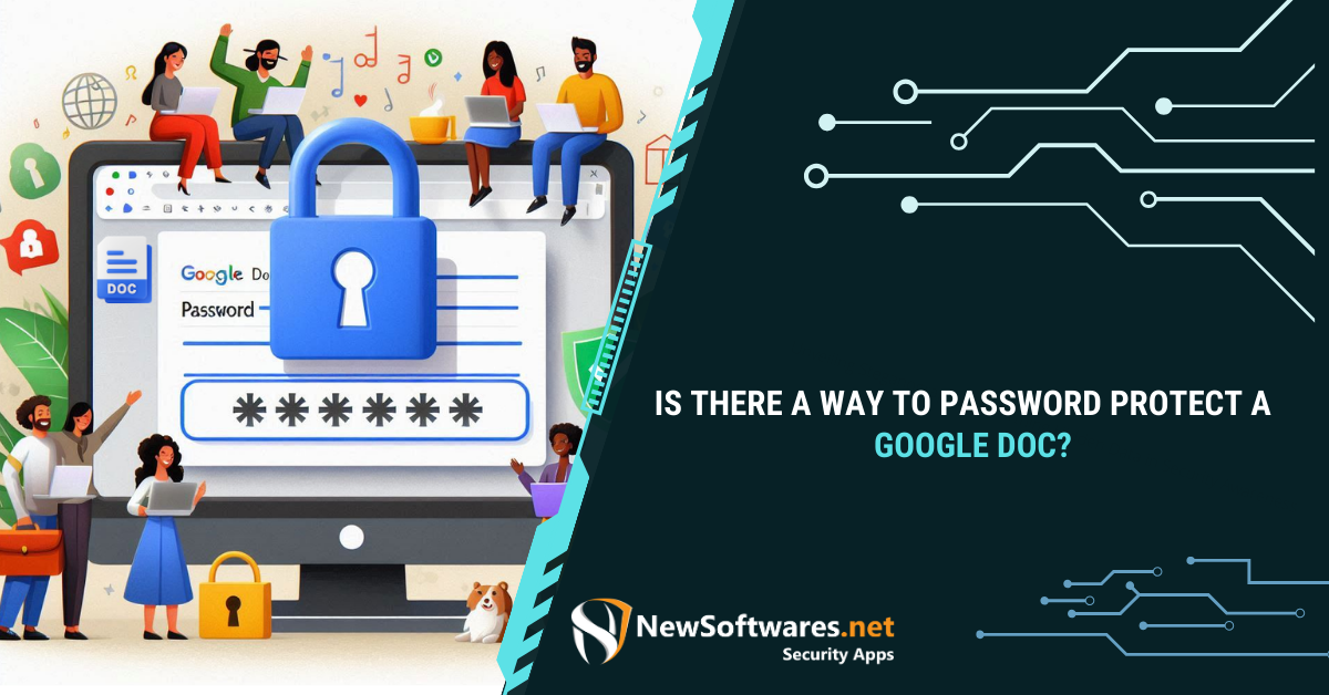 Is There A Way To Password Protect A Google Doc Newsoftwares Net Blog