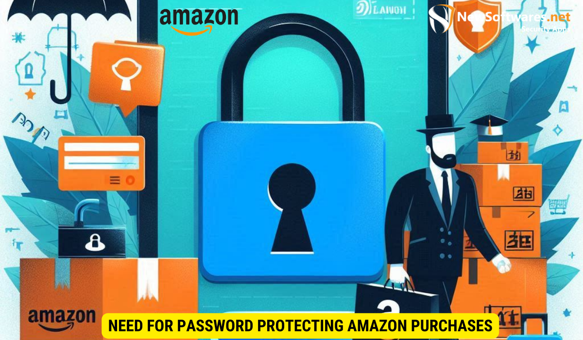 Need for Password Protecting Amazon Purchases