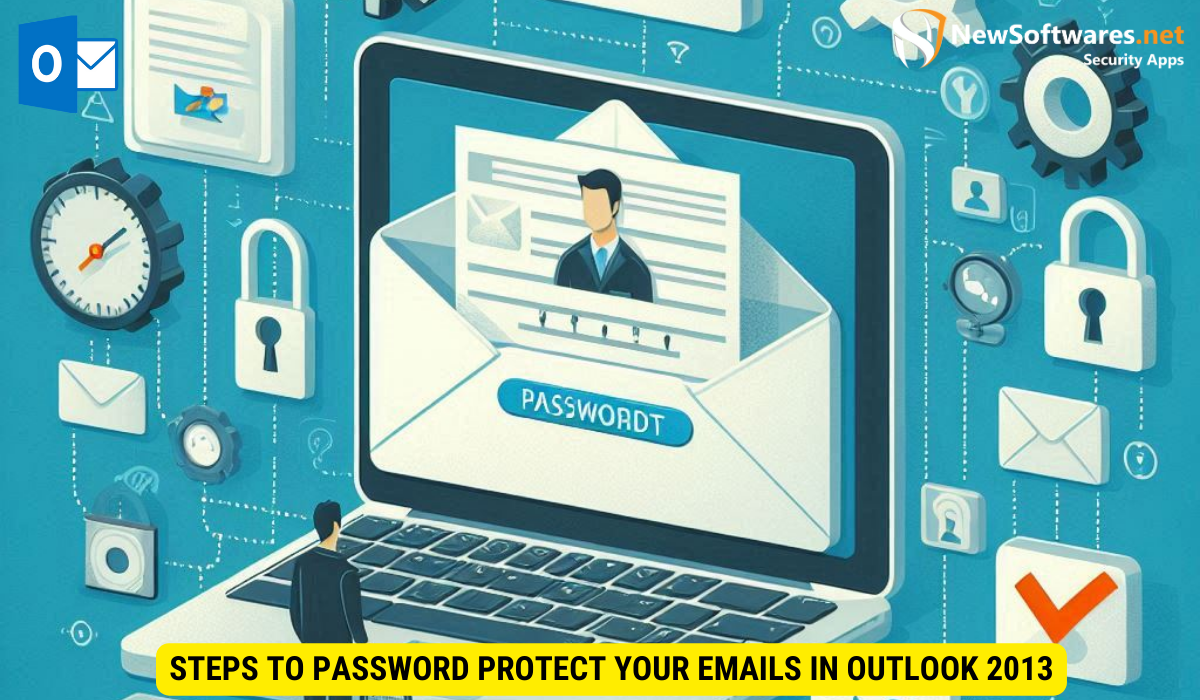 Steps to Password Protect Your Emails in Outlook 2013