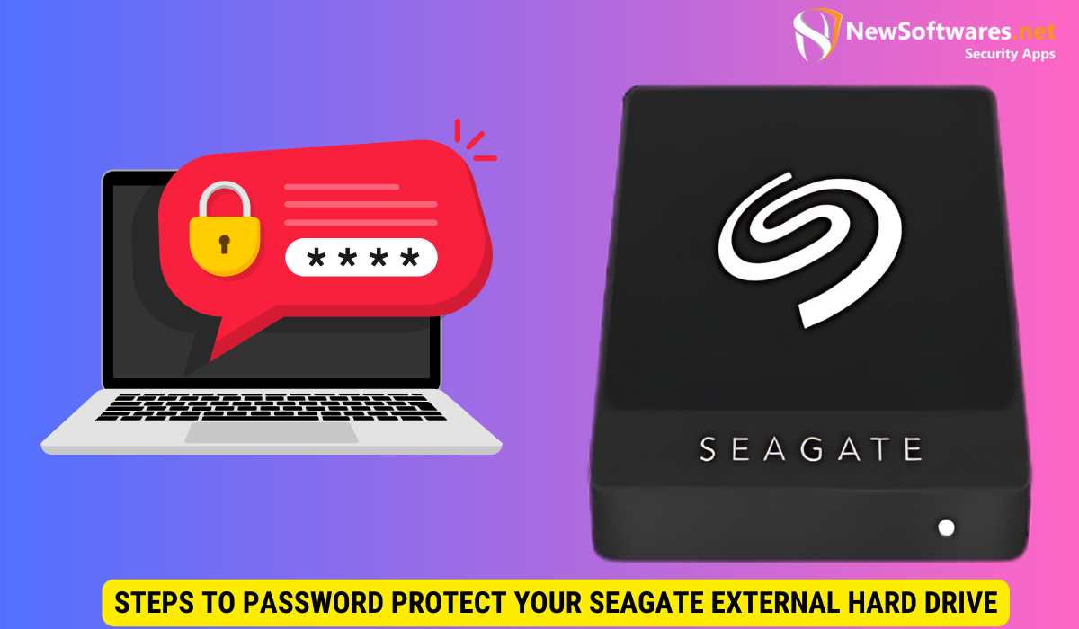 Steps to Password Protect Your Seagate External Hard Drive